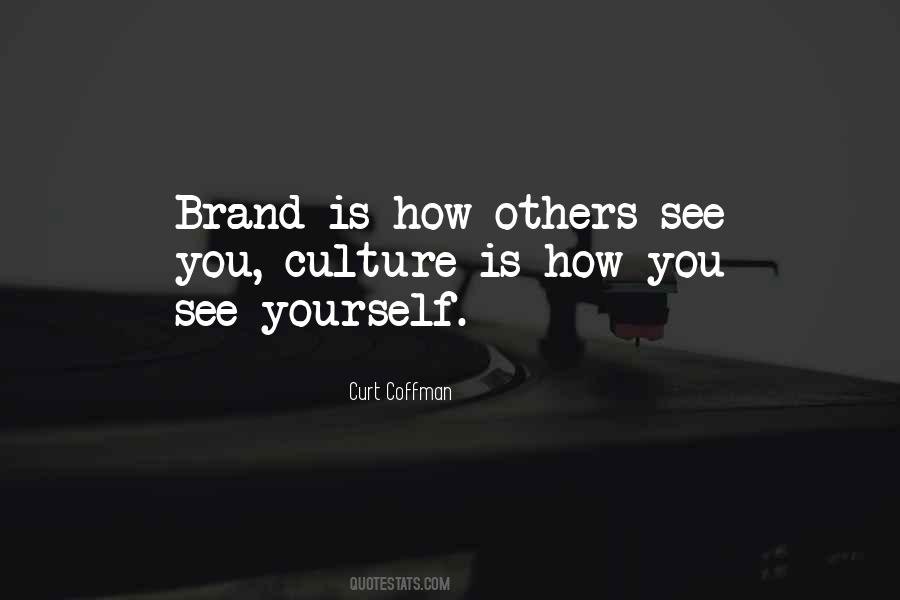 Brand Culture Quotes #212647