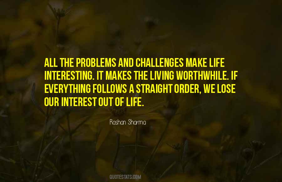 Quotes About Problems And Challenges #1385995