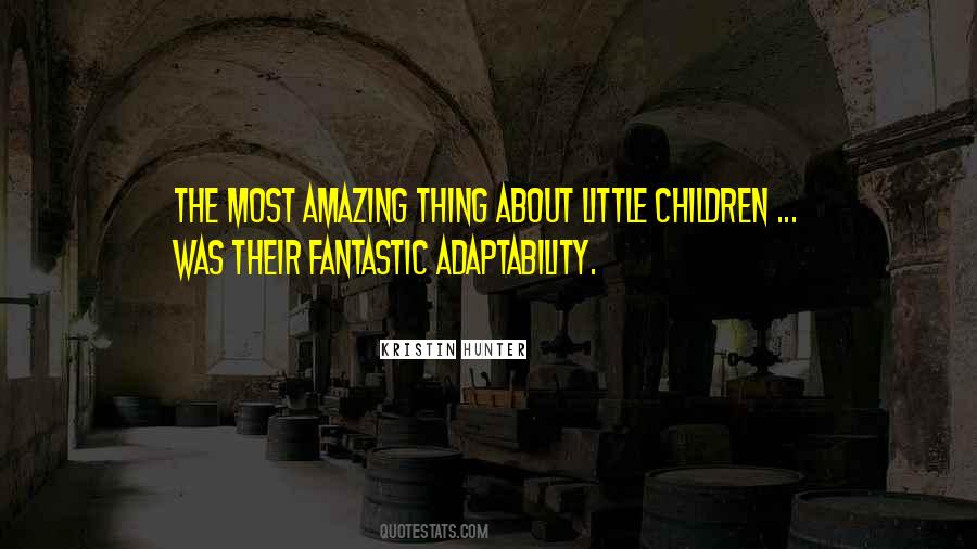 Quotes About Adaptability #1224290