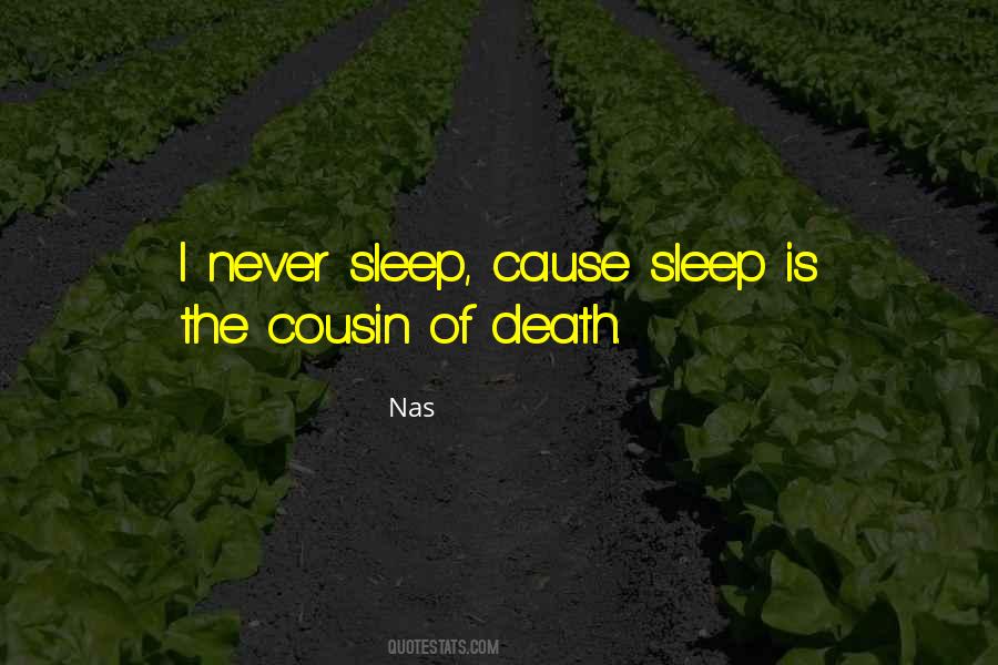 Never Sleep Quotes #1317354