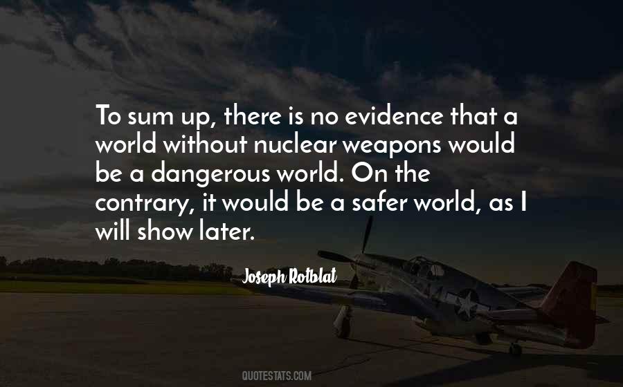 Quotes About Dangerous World #1329088