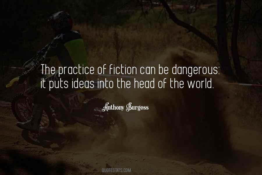 Quotes About Dangerous World #214722