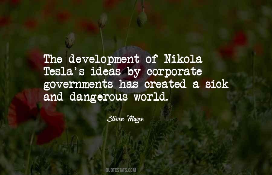 Quotes About Dangerous World #554380
