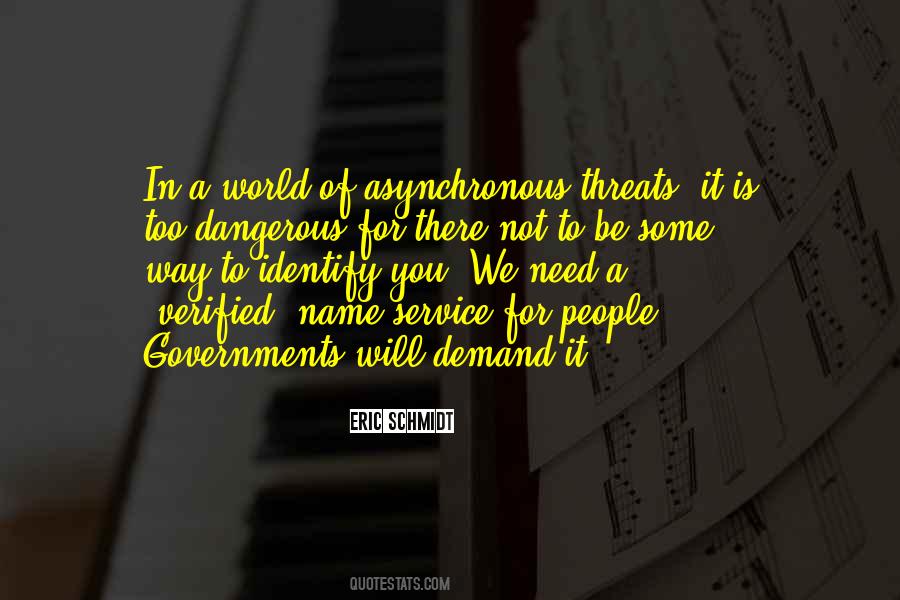 Quotes About Dangerous World #96877