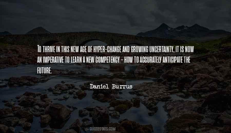 Quotes About Uncertainty And Change #1109403