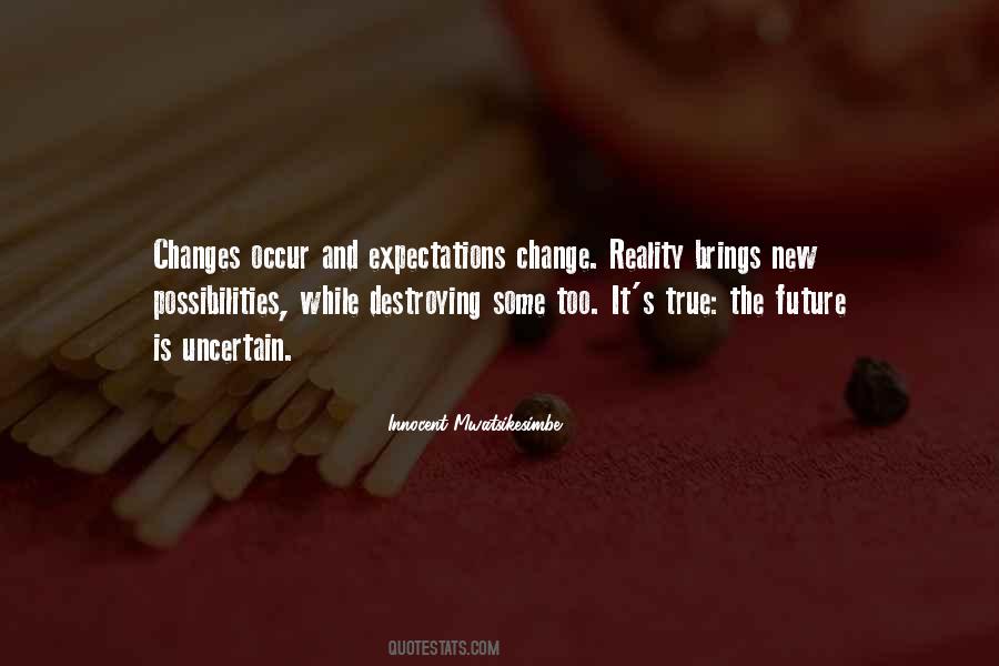 Quotes About Uncertainty And Change #1759167