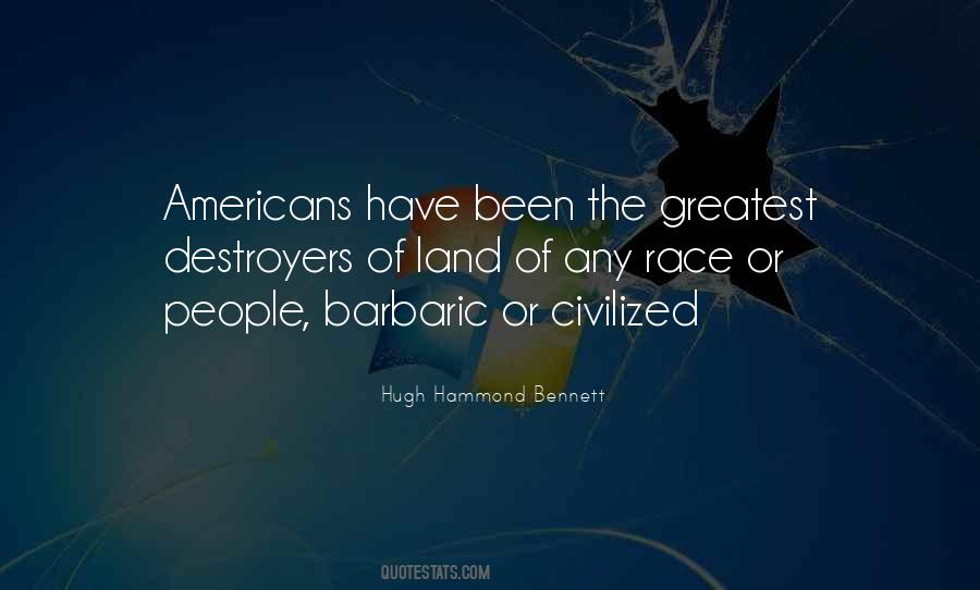 Quotes About Barbaric #416522