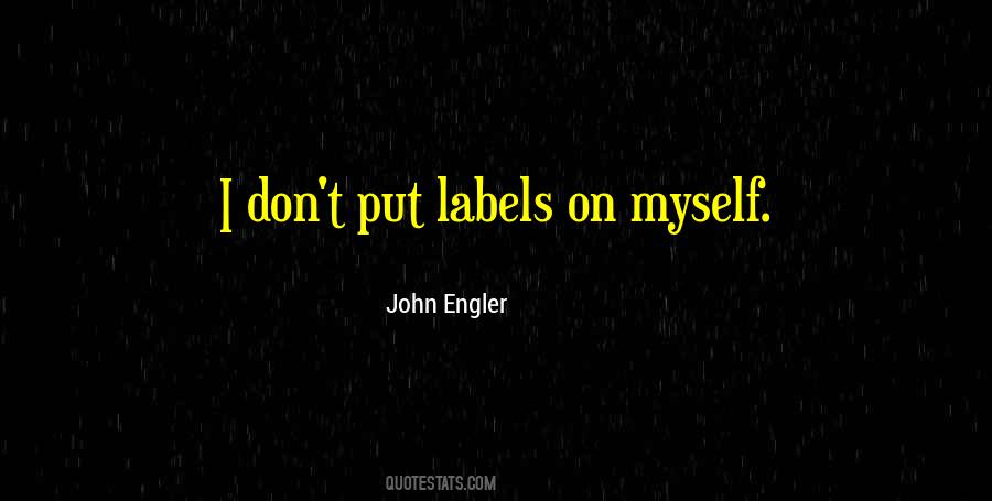 Quotes About Labels #1323316