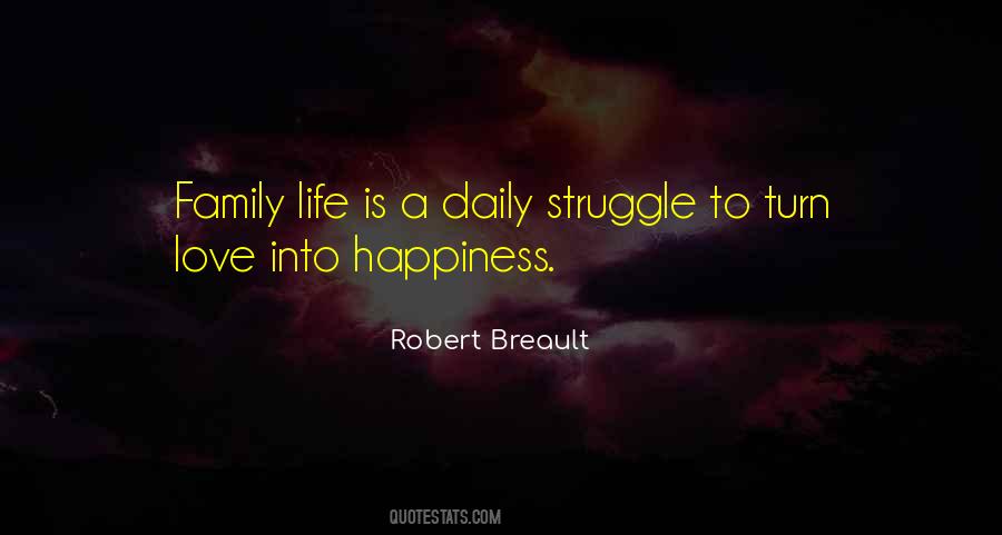 Family Struggle Quotes #1323885