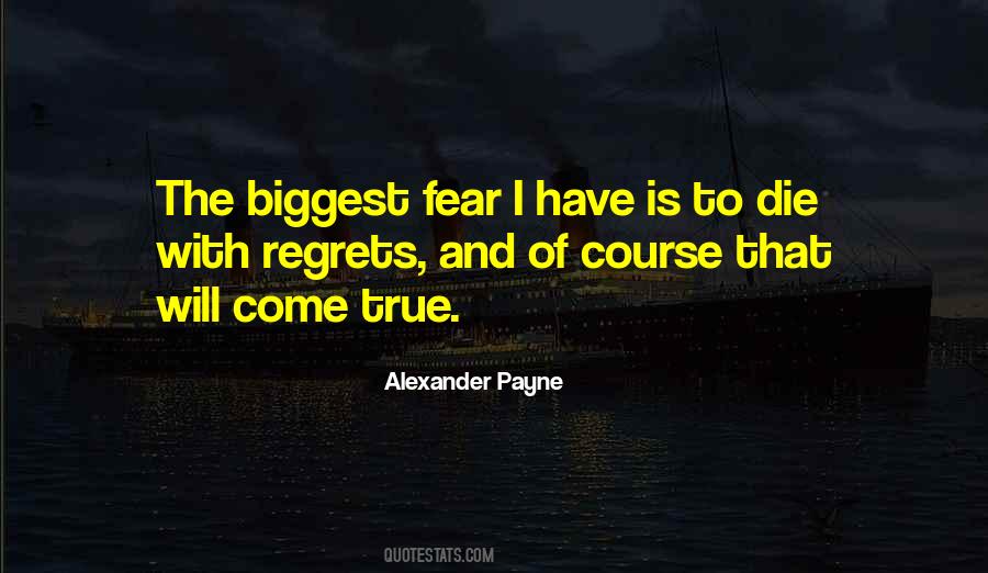 Quotes About Biggest Regrets #500111