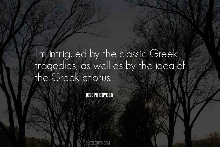 Quotes About Greek Tragedies #1609624
