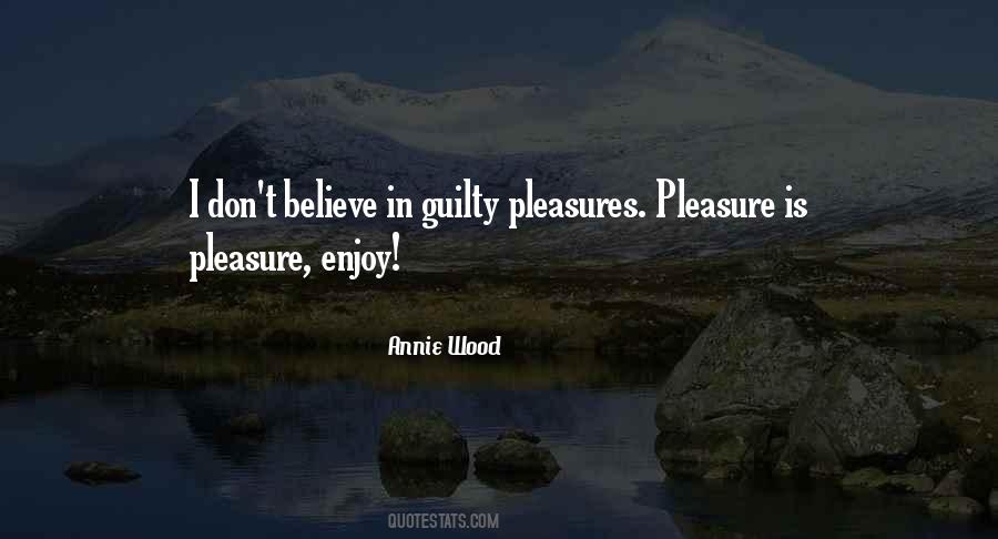Quotes About Guilty Pleasures #1716256