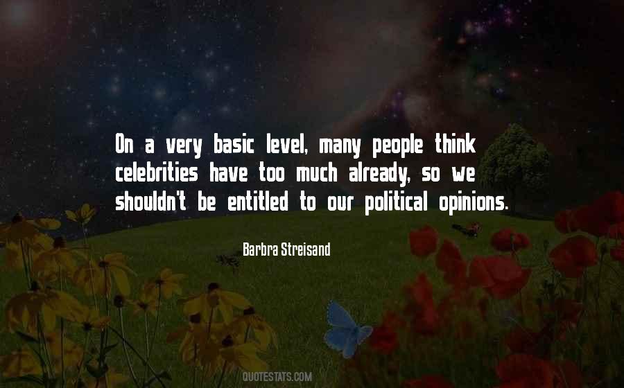 Quotes About Political Opinions #1207259