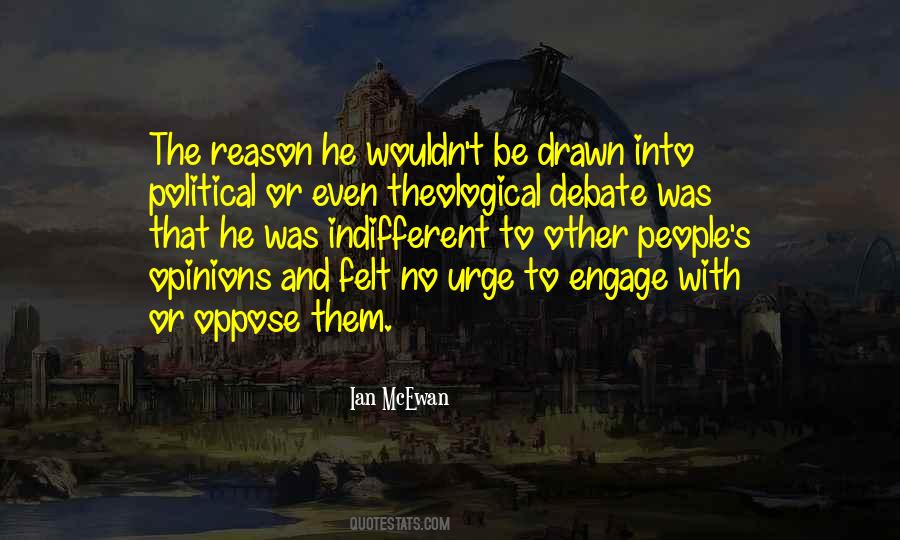 Quotes About Political Opinions #924876