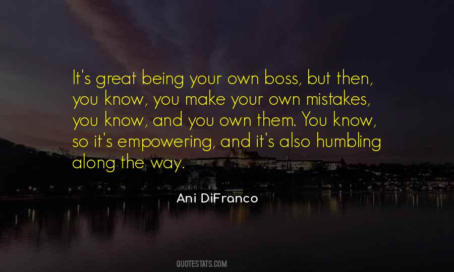 Quotes About Being Your Own Boss #996159