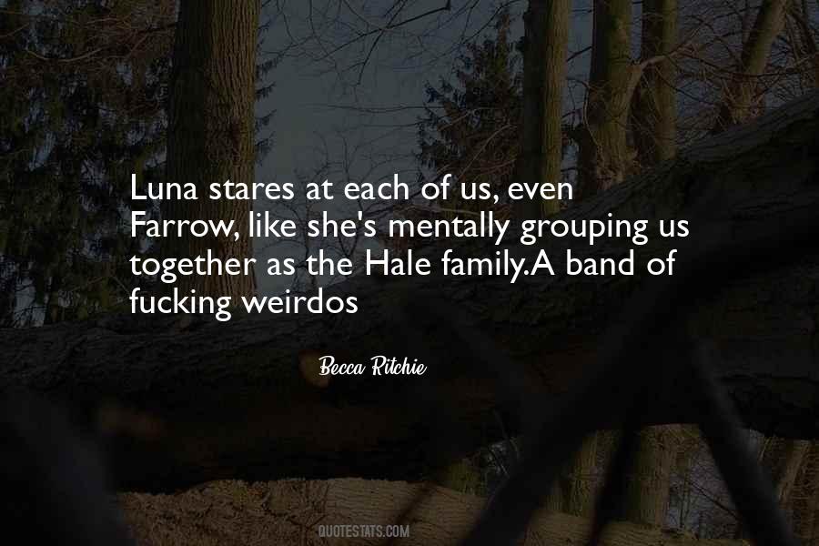 Quotes About Band Family #1265086