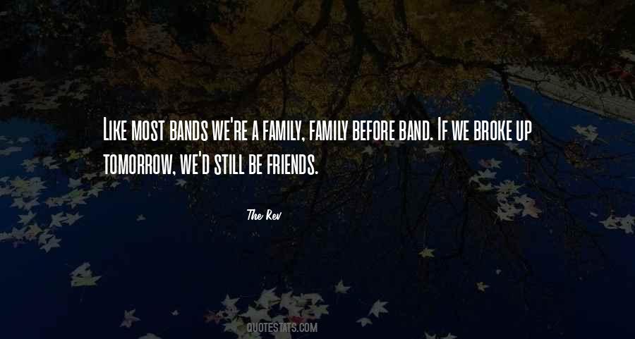 Quotes About Band Family #1378088