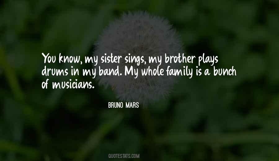 Quotes About Band Family #1447232