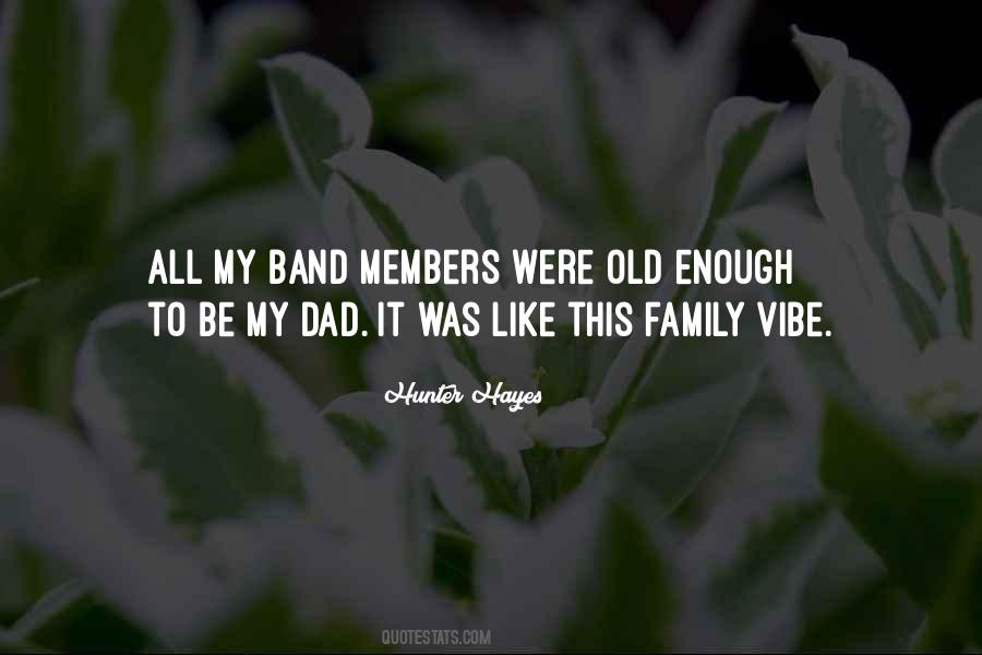 Quotes About Band Family #925852