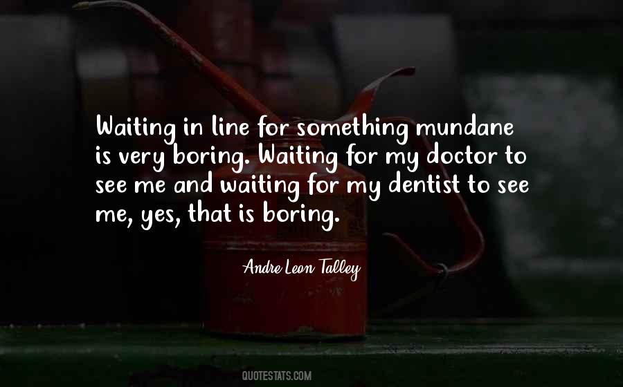 Quotes About Waiting In Line #820949