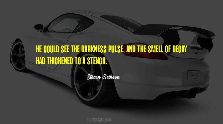 Quotes About Stench #1102925
