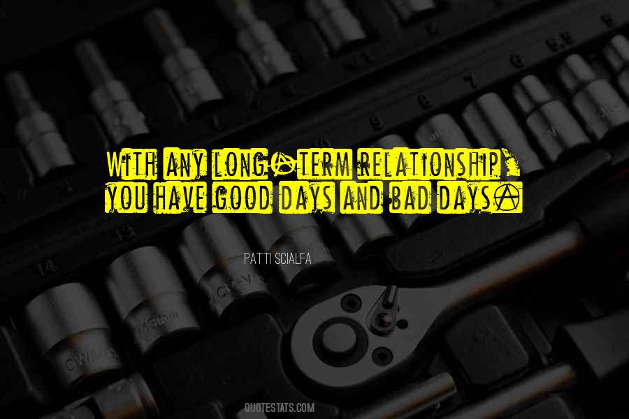 Quotes About Good & Bad Days #747049