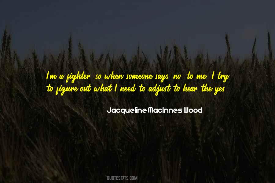 Macinnes Wood Quotes #1127265