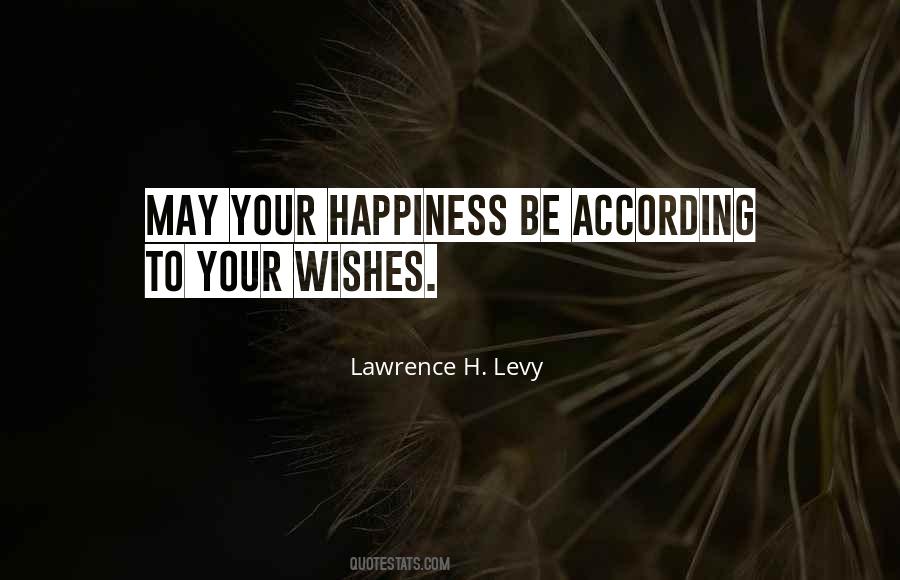 Quotes About Wishes For Happiness #618156