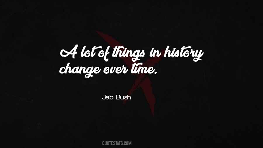 Quotes About Changes Over Time #579276