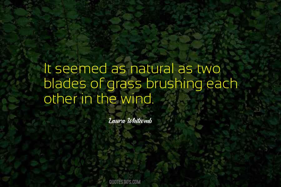 Quotes About Blades Of Grass #1129359