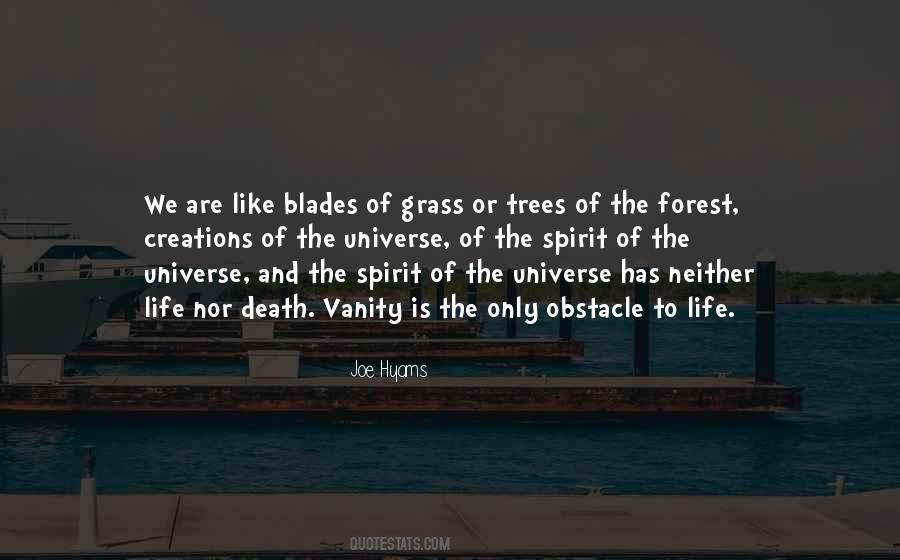 Quotes About Blades Of Grass #1538446