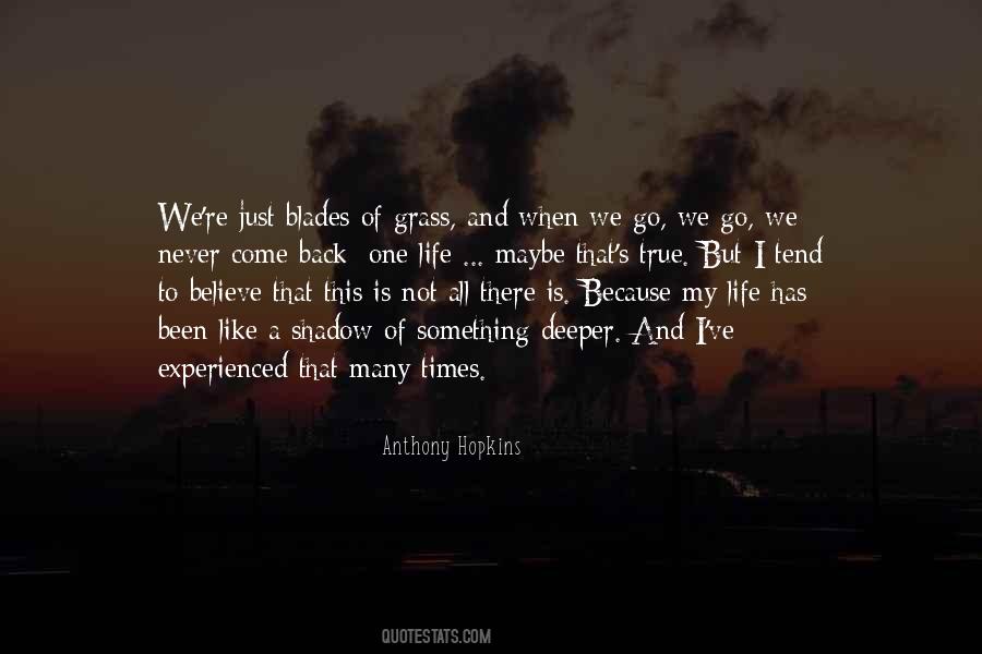 Quotes About Blades Of Grass #776402