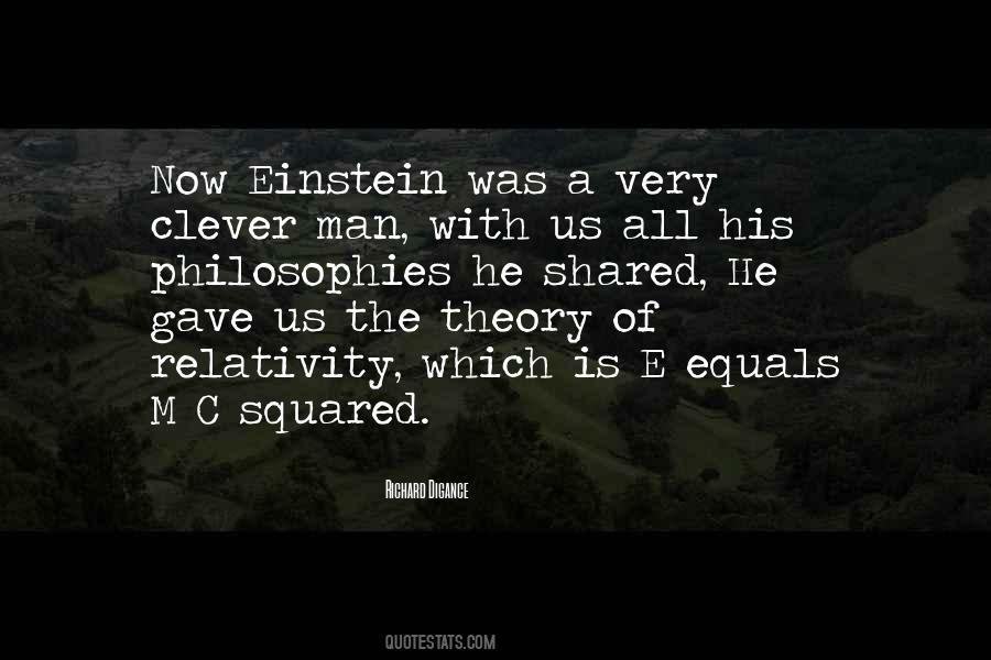 Quotes About Theory Of Relativity #1279027