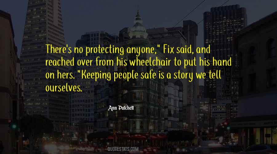 Quotes About Protecting Someone #35589