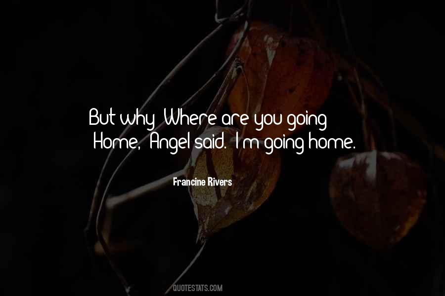 Quotes About Going Home #1374910