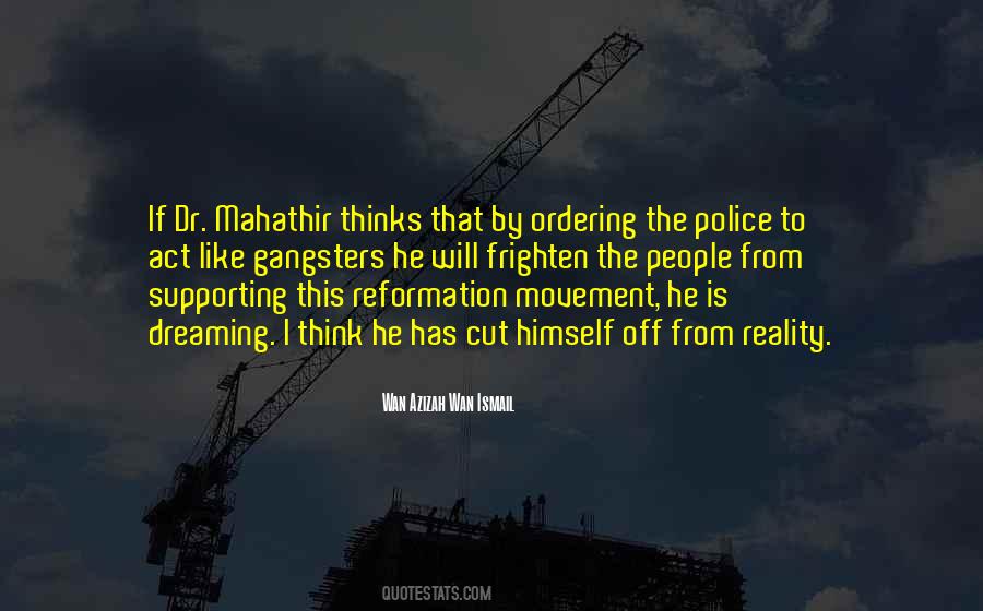 Quotes About Mahathir #163687