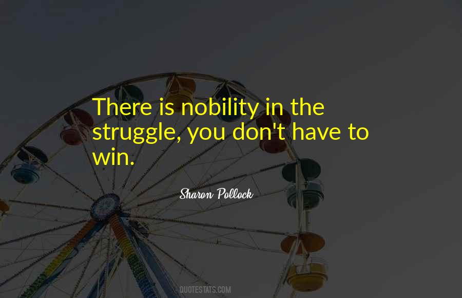 Quotes About Nobility #1195046