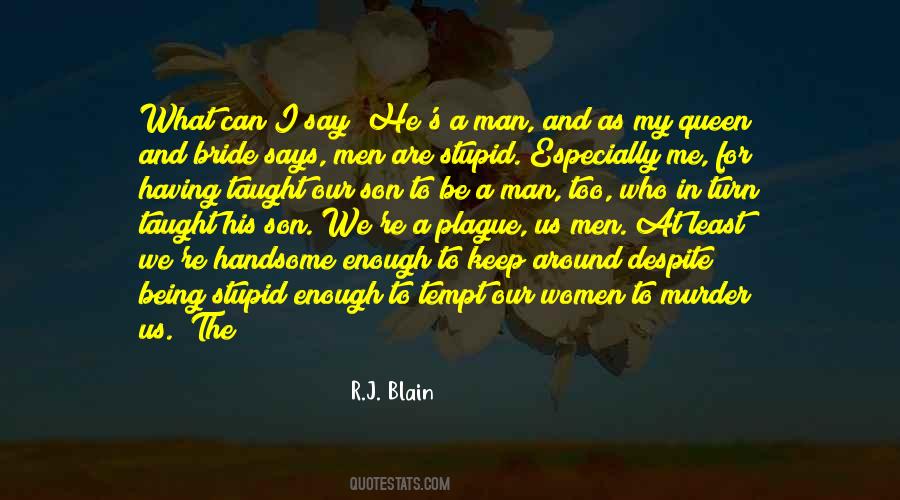 Quotes About Being Man Enough #1547321