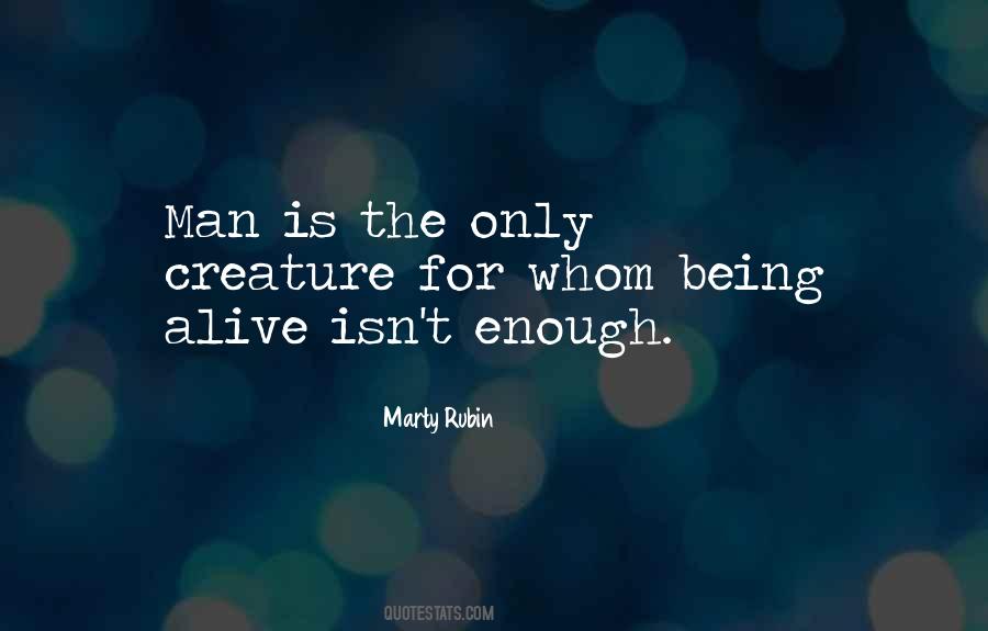 Quotes About Being Man Enough #206108