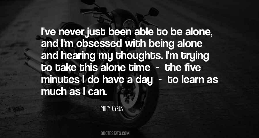 Quotes About Being Able To Be Alone #346719