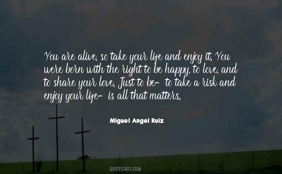 Life Enjoy Quotes #13905