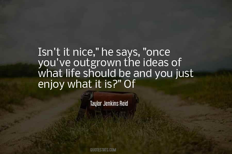 Life Enjoy Quotes #74623