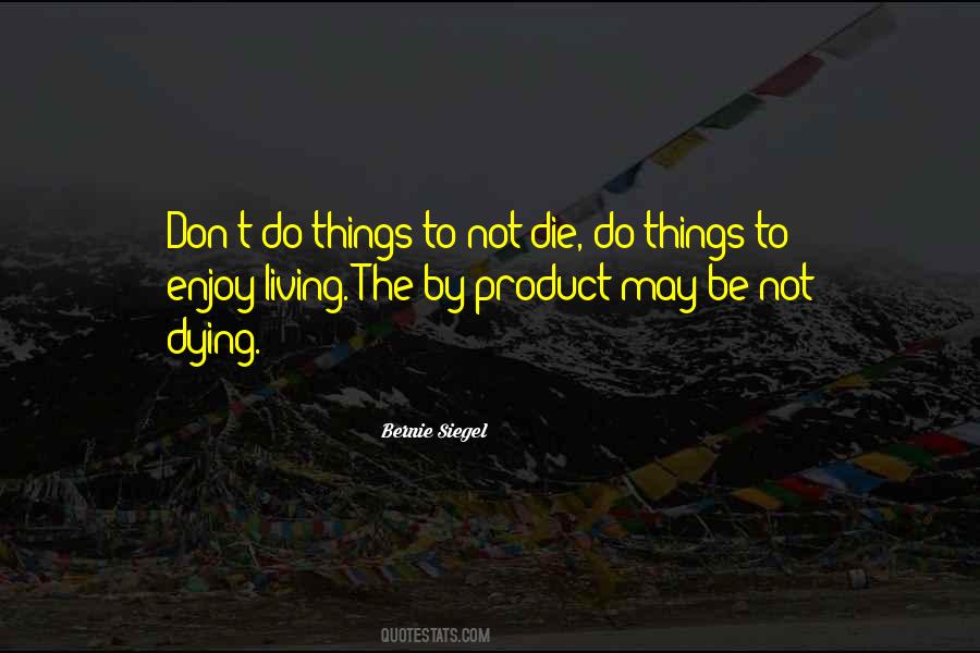 Life Enjoy Quotes #9922