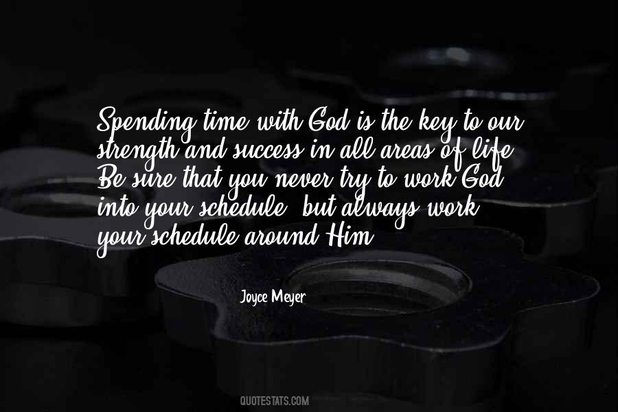 Quotes About Spending Time With God #1561523