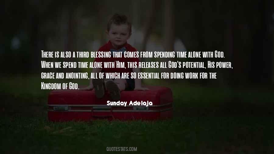 Quotes About Spending Time With God #985749