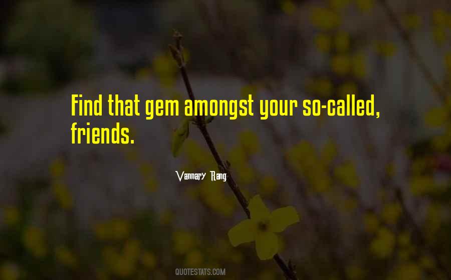 Quotes About So Called Friends #1207351
