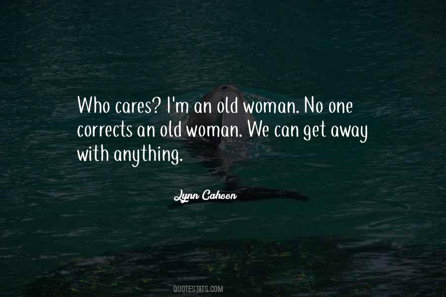 Quotes About No Cares #359675