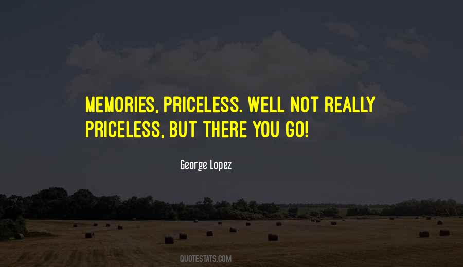 Quotes About Priceless Memories #219785