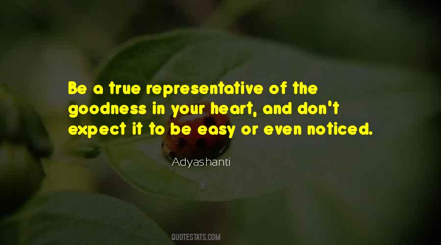 Goodness Of Your Heart Quotes #1075596