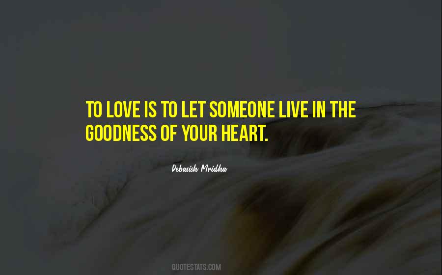Goodness Of Your Heart Quotes #114390